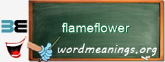 WordMeaning blackboard for flameflower